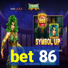 bet 86